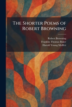 Paperback The Shorter Poems of Robert Browning Book