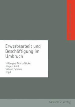 Paperback Erwerbsarbeit Und Beschäftigung Im Umbruch [German] Book