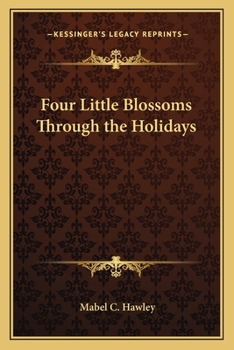 Paperback Four Little Blossoms Through the Holidays Book