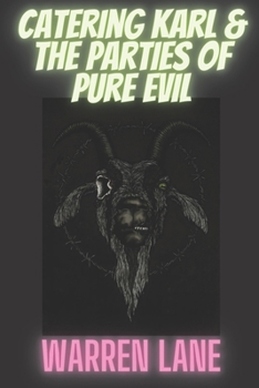 Paperback Catering Karl & The Parties of Pure Evil Book