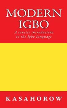 Paperback Modern Igbo: A concise introduction to the Igbo language Book