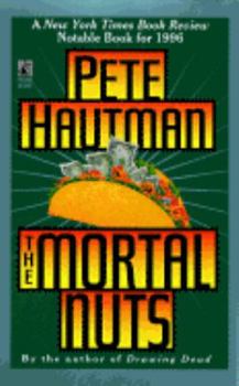 The MORTAL NUTS - Book #3 of the Joe Crow