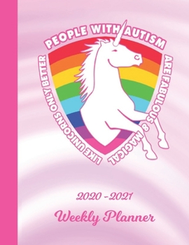 Paperback Weekly Planner: Autism White Unicorn 1 Year Organizer (12 Months) - 2020 - 2021 - Appointment Calendar Schedule - 52 Week Pages for Pl Book
