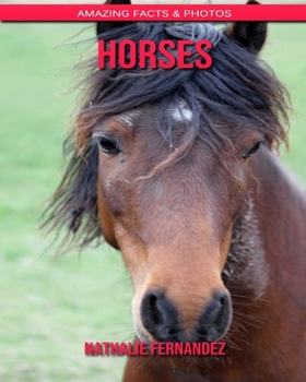 Paperback Horses: Amazing Facts & Photos Book