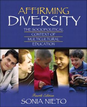 Paperback Affirming Diversity: The Sociopolitical Context of Multicultural Education Book