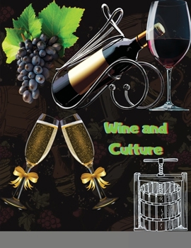 Paperback Wine and Culture: Vineyard to Glass Book