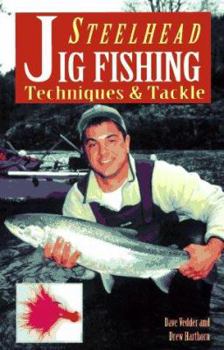 Paperback Steelhead Jig Fishing Techniques & Tackle Book