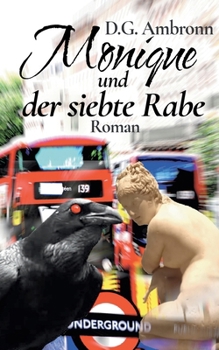 Paperback Monique und der siebte Rabe: Kriminalroman [German] Book