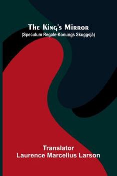 The King's Mirror (Speculum Regale-Konungs Skuggsjá) (French Edition)
