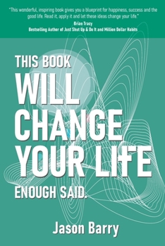 Paperback This Book Will Change Your Life: Enough Said. Book