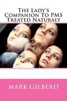 Paperback The Lady's Companion To PMS Treated Naturaly Book