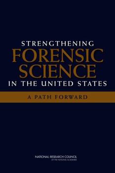 Hardcover Strengthening Forensic Science in the United States: A Path Forward Book