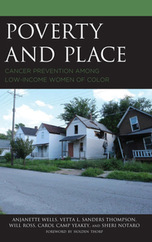 Paperback Poverty and Place: Cancer Prevention among Low-Income Women of Color Book