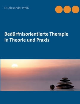 Paperback Bedürfnisorientierte Therapie in Theorie und Praxis [German] Book