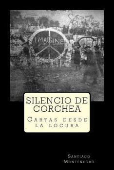 Paperback Silencio de Corchea: Cartas desde la locura [Spanish] Book