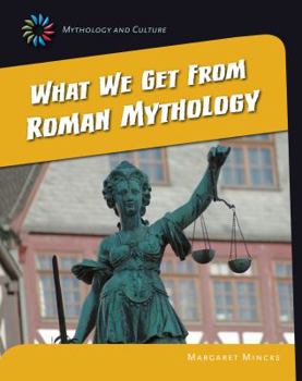 What We Get from Roman Mythology - Book  of the Mythology and Culture