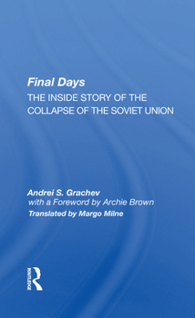 Paperback Final Days: The Inside Story of the Collapse of the Soviet Union Book