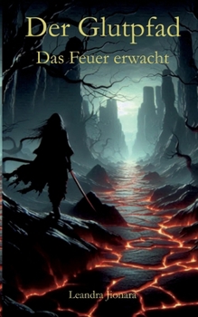 Paperback Der Glutpfad: Das Feuer erwacht [German] Book