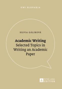Paperback Academic Writing: Selected Topics in Writing an Academic Paper Book