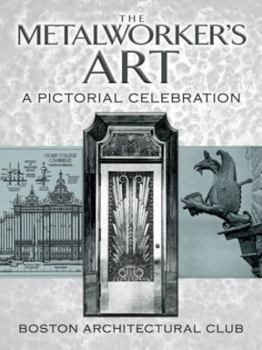 Paperback The Metalworker's Art: A Pictorial Celebration Book