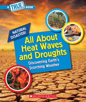 Paperback All about Heat Waves and Droughts (a True Book: Natural Disasters) Book