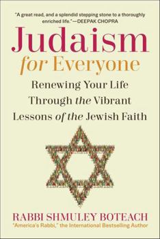 Hardcover Judaism for Everyone: Renewing Your Life Through the Vibrant Lessons of the Jewish Faith Book
