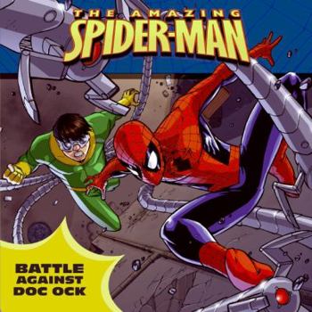 Paperback Spider-Man: Battle Against Doc Ock Book