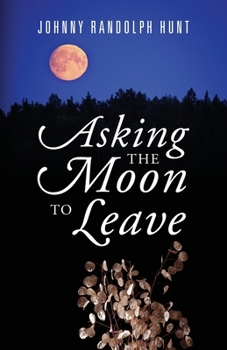 Paperback Asking the Moon to Leave Book