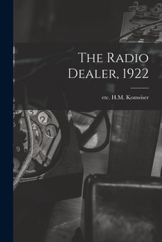 Paperback The Radio Dealer, 1922 Book