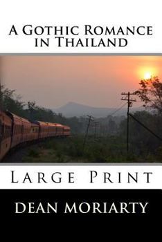 A Gothic Romance in Thailand