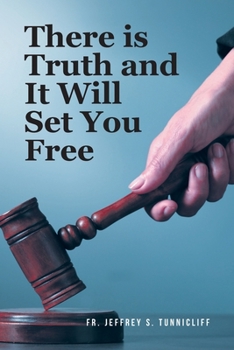 Paperback There is Truth and It Will Set You Free Book