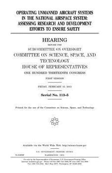 Paperback Operating unmanned aircraft systems in the national airspace system: assessing research and development efforts to ensure safety Book