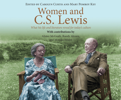 Audio CD Women and C.S. Lewis: What His Life and Literature Reveal for Today's Culture Book