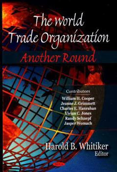 Hardcover The World Trade Organization: Another Round Book