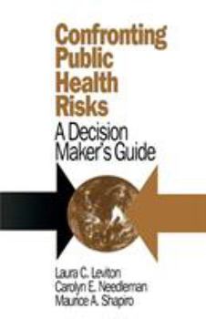 Paperback Confronting Public Health Risks: A Decision Maker's Guide Book