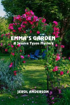 Paperback Emma's Garden: A Jessica Tyson Mystery Book