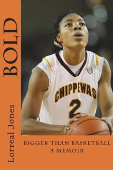 Paperback Bold: Bigger than Basketball: Memoir Book