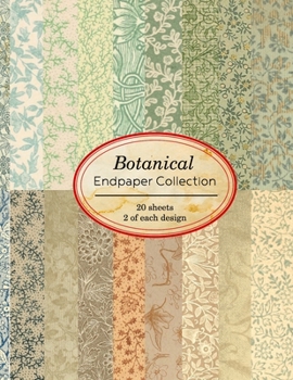 Paperback Botanical Endpaper Collection: 20 sheets of vintage endpapers for bookbinding and other paper crafting projects Book