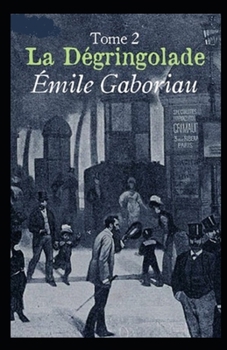 Paperback La D?gringolade, Tome 2 illustree [French] Book