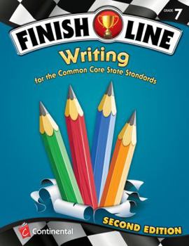 Paperback Finish Line Writing for the Common Core Standards Grade 7 (Finish Line) Book