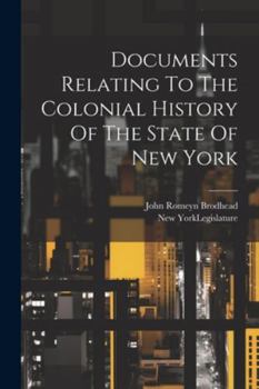Paperback Documents Relating To The Colonial History Of The State Of New York Book