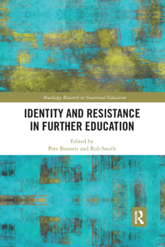 Paperback Identity and Resistance in Further Education Book