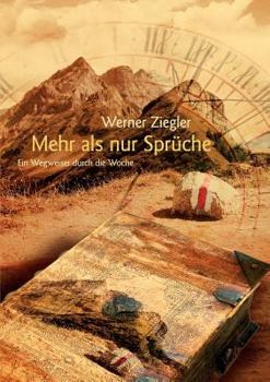 Paperback Mehr als nur Sprüche: Ein Wegweiser durch die Woche [German] Book