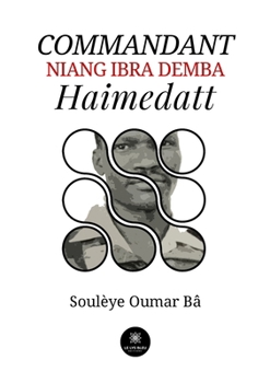 Paperback Commandant Niang Ibra Demba Haimedatt [French] Book