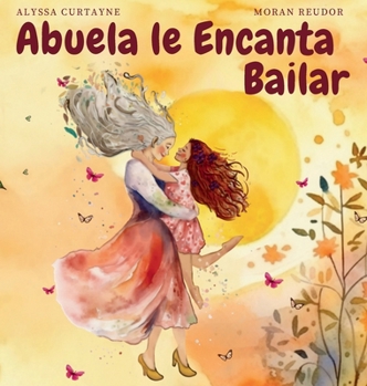 Hardcover Abuela le Encanta Bailar [Spanish] Book