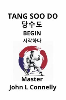 Hardcover Tang Soo Do Begin Book