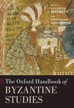 Hardcover The Oxford Handbook of Byzantine Studies Book