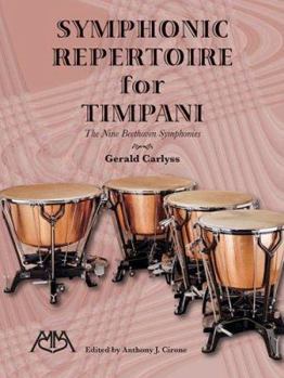 Paperback Symphonic Repertoire for Timpani: The Nine Beethoven Symphonies Book