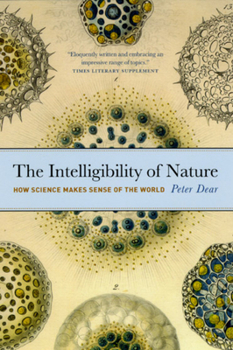 Paperback The Intelligibility of Nature: How Science Makes Sense of the World Book