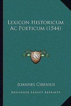 Paperback Lexicon Historicum Ac Poeticum (1544) [Latin] Book